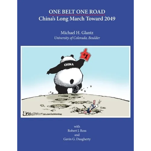 One Belt One Road: China's Long March Toward 2049