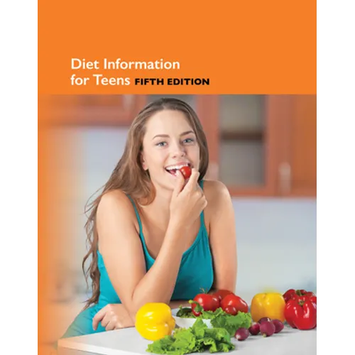 Diet Information for Teens, 5th Edition