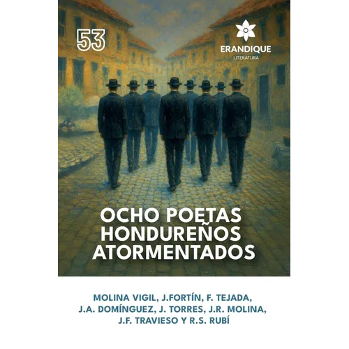 Ocho poetas hondureños atormentados