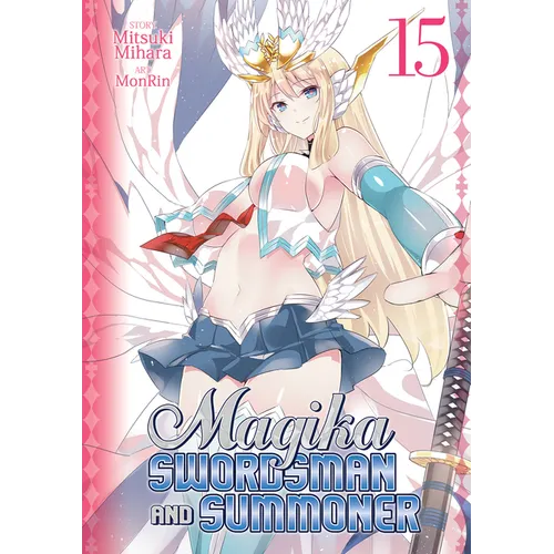 Magika Swordsman and Summoner Vol. 15