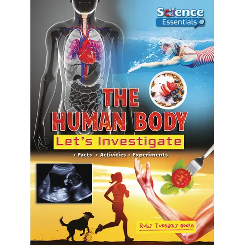 The Human Body: Let's Investigate