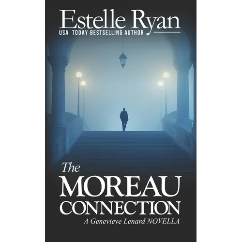 The Moreau Connection (Book 19 - Novella): A Genevieve Lenard NOVELLA