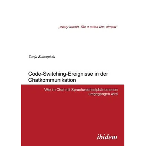Code-Switching-Ereignisse in der Chatkommunikation. Wie im Chat mit Sprachwechselphänomenen umgegangen wird