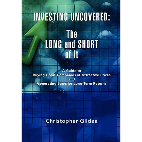 Investing Uncovered: The Long and Short of It