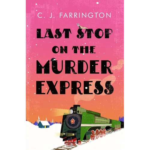 Last Stop on the Murder Express