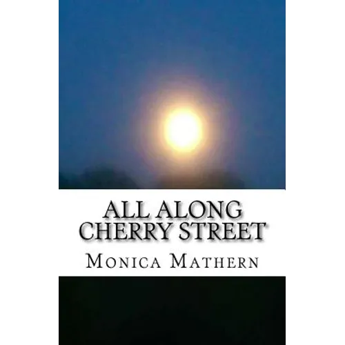 All Along Cherry Street: Adventures of an Agoraphobe