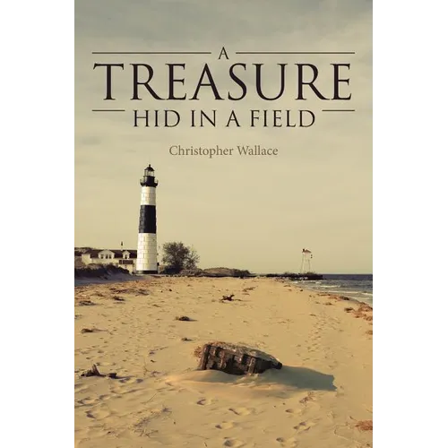 A Treasure Hid in a Field
