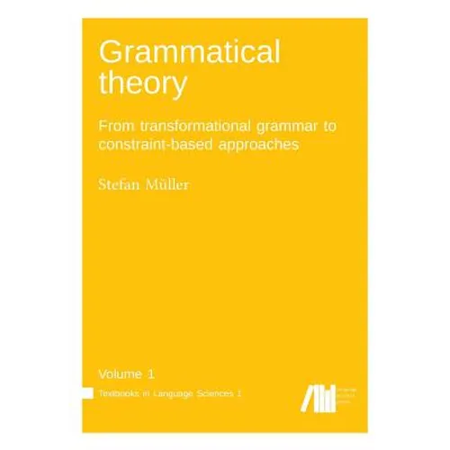 Grammatical theory Vol. 1