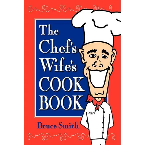 The Chef's Wife's Cook Book