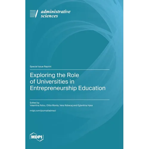 Exploring the Role of Universities in Entrepreneurship Education