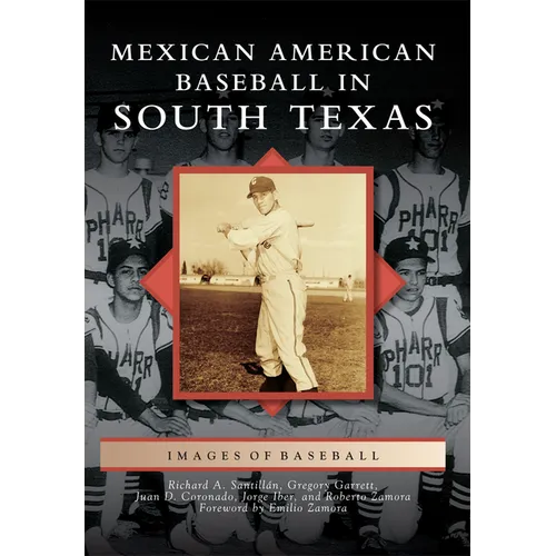 Mexican American Baseball in South Texas
