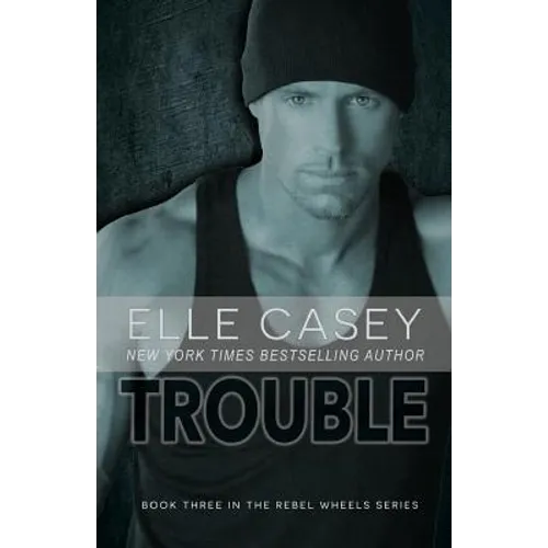 Rebel Wheels (Book 3): Trouble