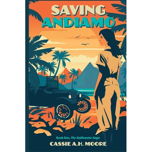 Saving Andiamo: Book One, The Gallivanter Saga