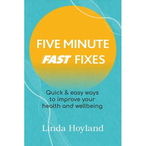 Five Minute Fast Fixes