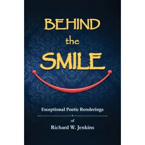 Behind the Smile: Exceptional Poetic Renderings