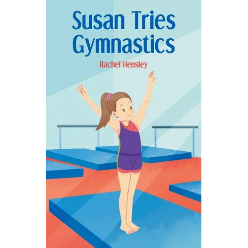 Susan Tries Gymnastics