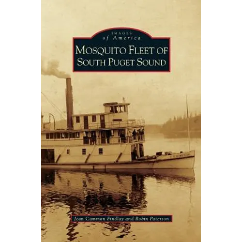 Mosquito Fleet of South Puget Sound