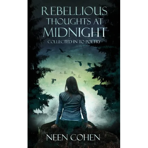 Rebellious Thoughts at Midnight
