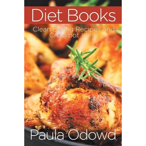 Diet Books: Clean Eating Recipes and Crockpot Ideas