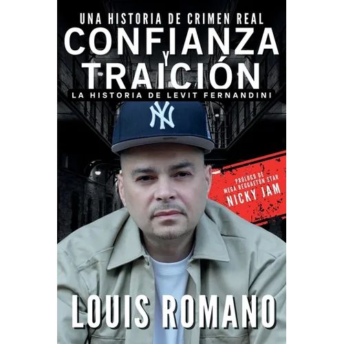 Confianza Y Traición: La historia de Levit Fernandini