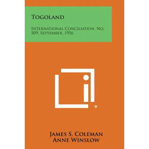 Togoland: International Conciliation, No. 509, September, 1956