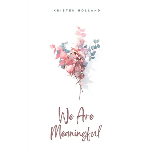 We Are Meaningful