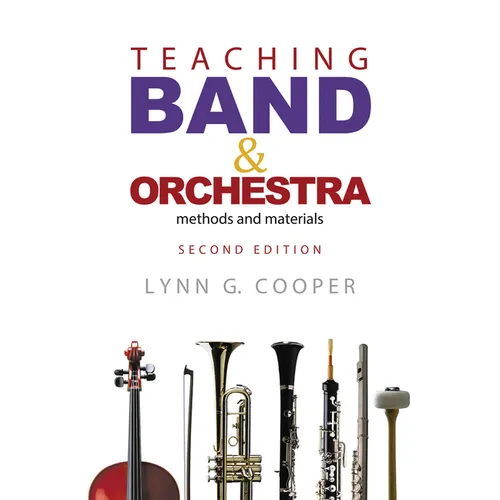 Teaching Band and Orchestra: Methods and Materials