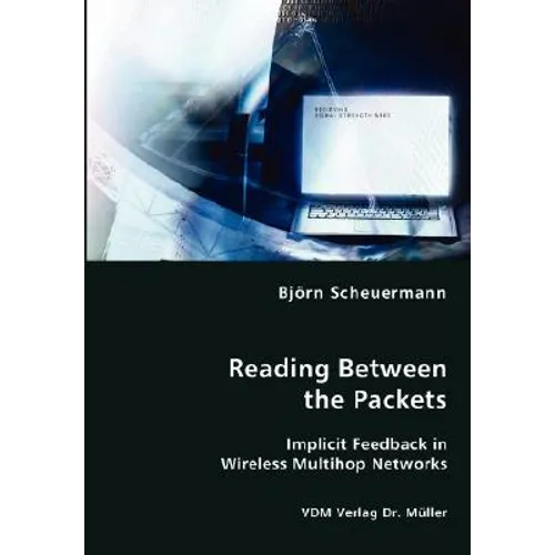Reading Between the Packets - Implicit Feedback in Wireless Multihop Networks
