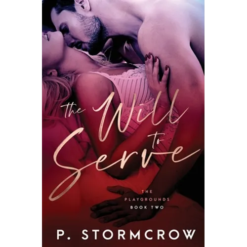 The Will to Serve