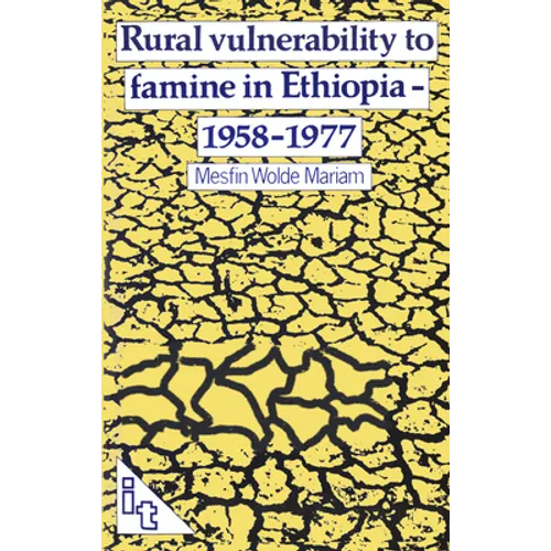 Rural Vulnerability to Famine in Ethiopia: 1958-77