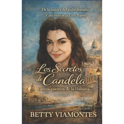 Los secretos de Candela y otros cuentos de La Habana