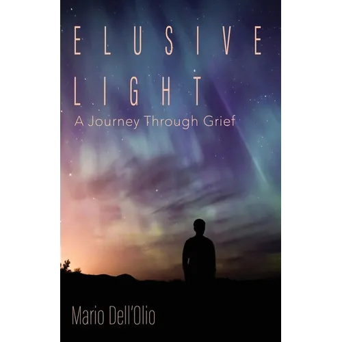 Elusive Light: A Journey Through Grief