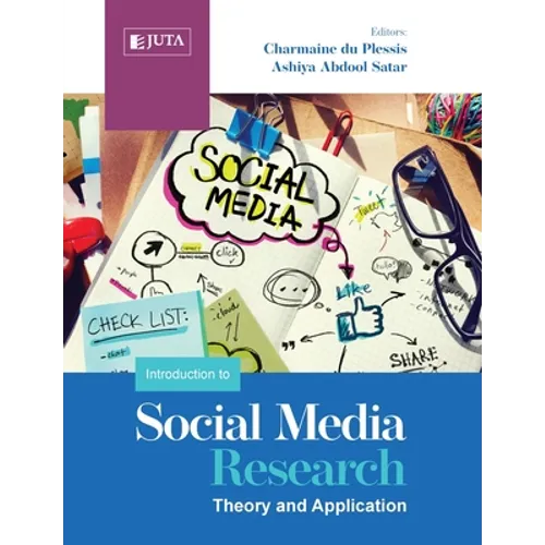 An Introduction to Social Media Research: Theory and Application
