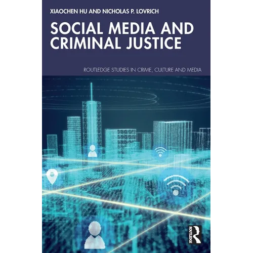 Social Media and Criminal Justice