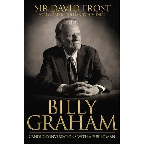 Billy Graham: Candid Conversations with a Public Man
