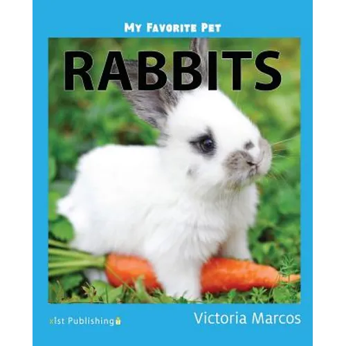 My Favorite Pet: Rabbits