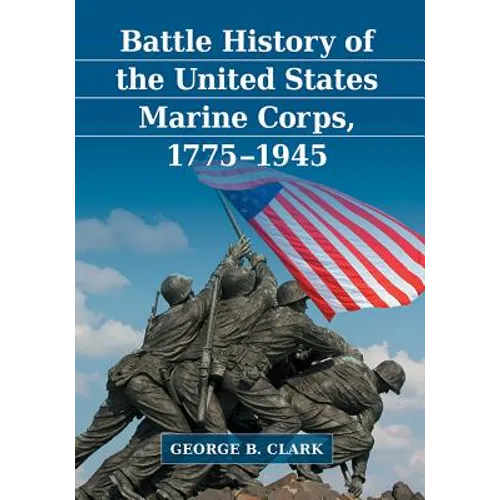 Battle History of the United States Marine Corps, 1775-1945