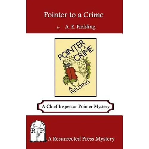 Pointer to a Crime: A Chief Inspector Pointer Mystery