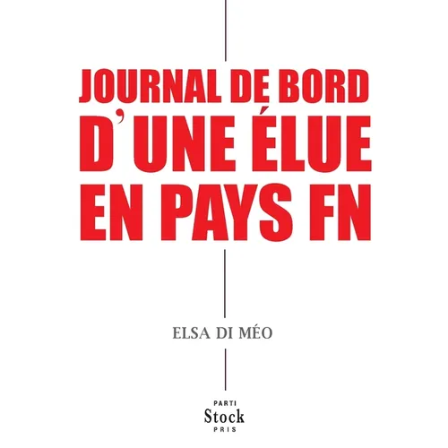 Journal de Bord d'Une Elue En Pays FN