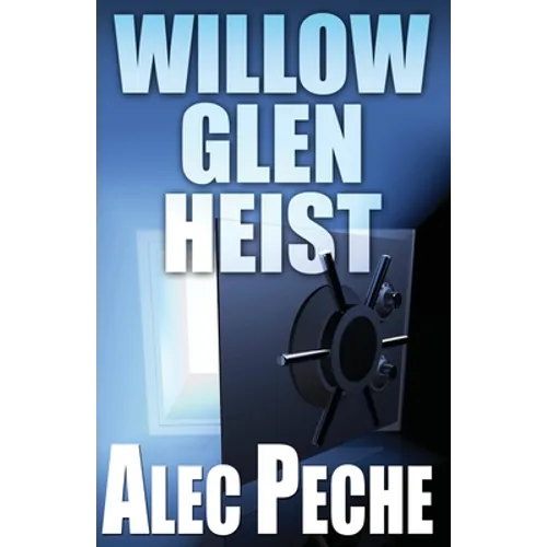 Willow Glen Heist
