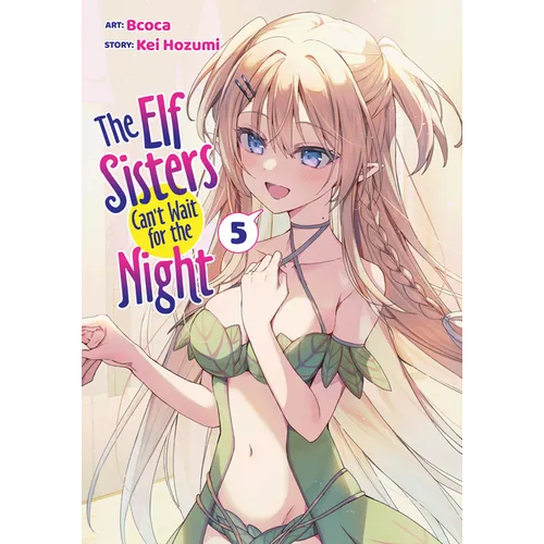 The Elf Sisters Can't Wait for the Night Vol. 5