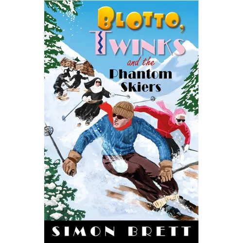 Blotto, Twinks and the Phantom Skiers