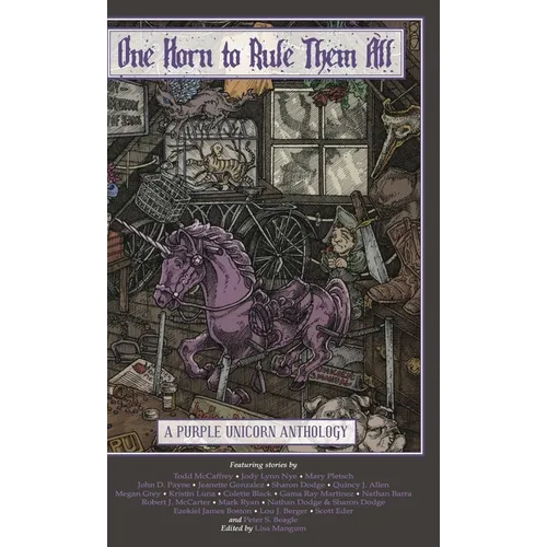 One Horn to Rule Them All: A Purple Unicorn Anthology