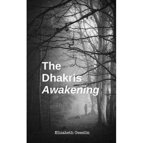 The Dhakris: Awakening