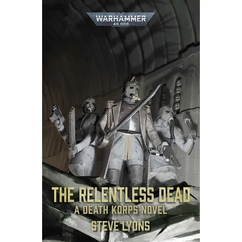 The Relentless Dead