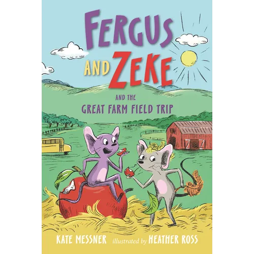 Fergus and Zeke and the Great Farm Field Trip