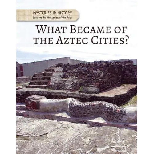What Became of the Aztec Cities?