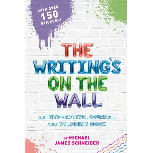 The Writing's on the Wall: An Interactive Journal and Coloring Book