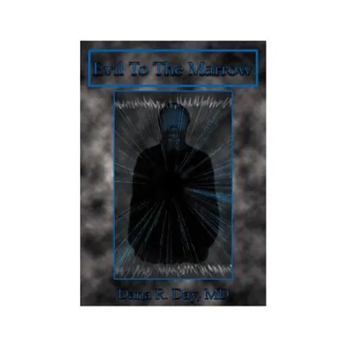 Evil to the Marrow