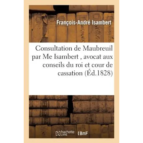 Consultation Maubreuil Par Me Isambert, Avocat Aux Conseils Du Roi Et À La Cour de Cassation